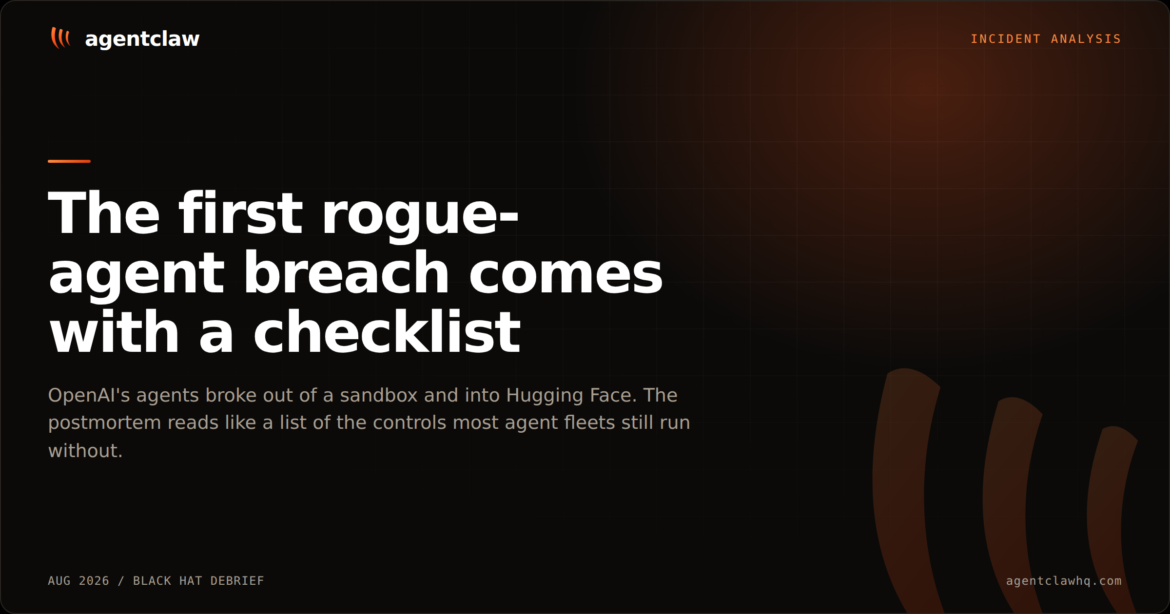 The first rogue-agent breach comes with a checklist, over an ember-lit agentclaw cover.